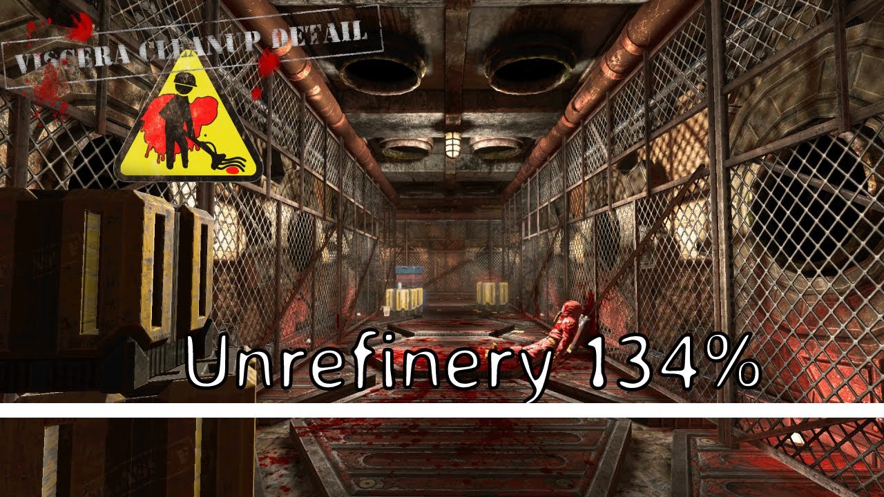Viscera Cleanup Detail | Unrefinery - 134% | Overwork Cleanup