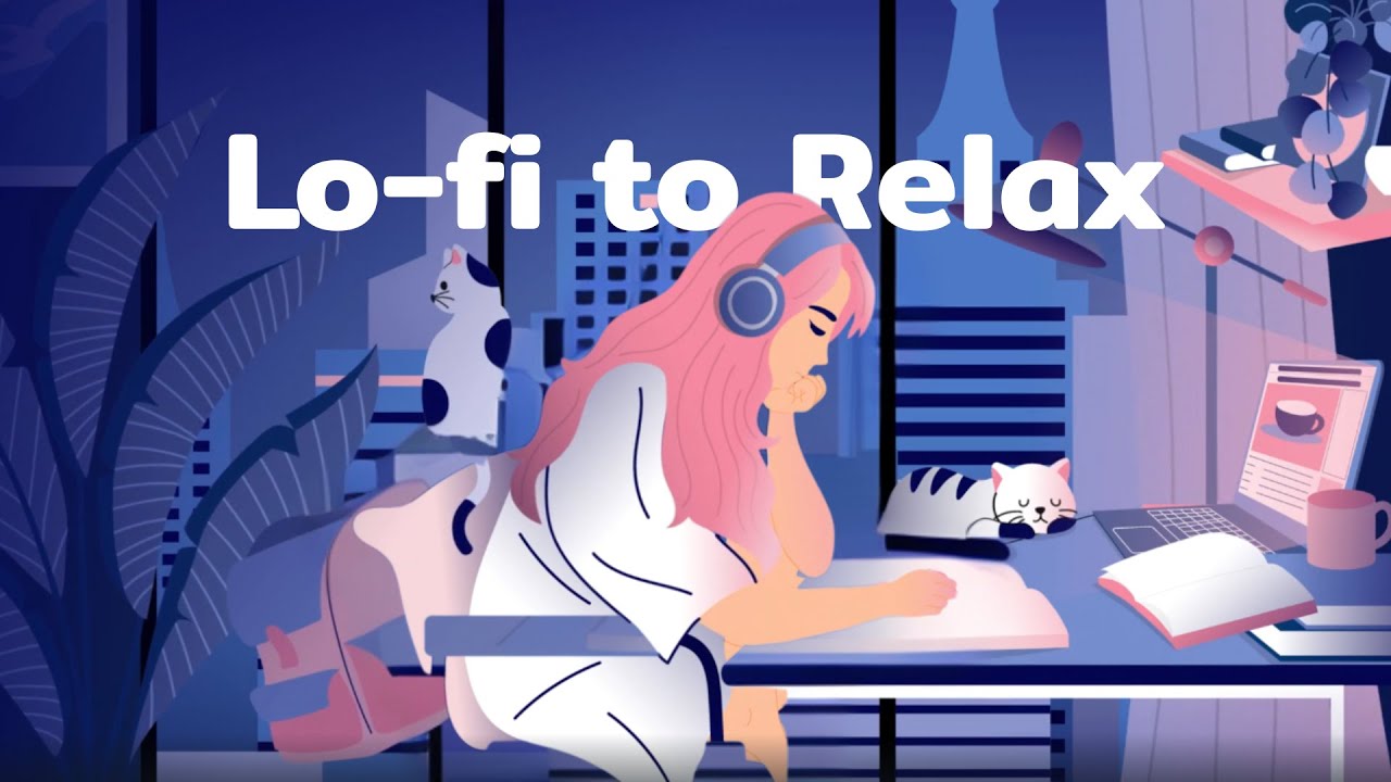 Lo-fi to relax