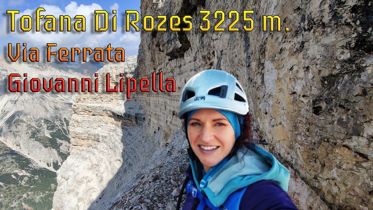 Piękna ⛰️TOFANA DI ROZES⛰️ 3225 m - via ferrata Giovanni Lipella😎