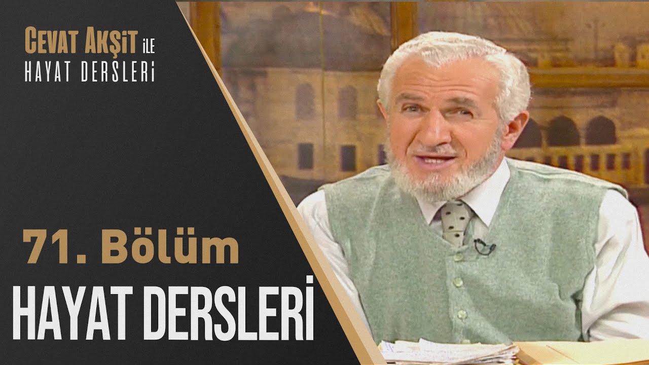 Dinin Direği Namaz | Cevat Akşit İle Hayat Dersleri 71. Bölüm