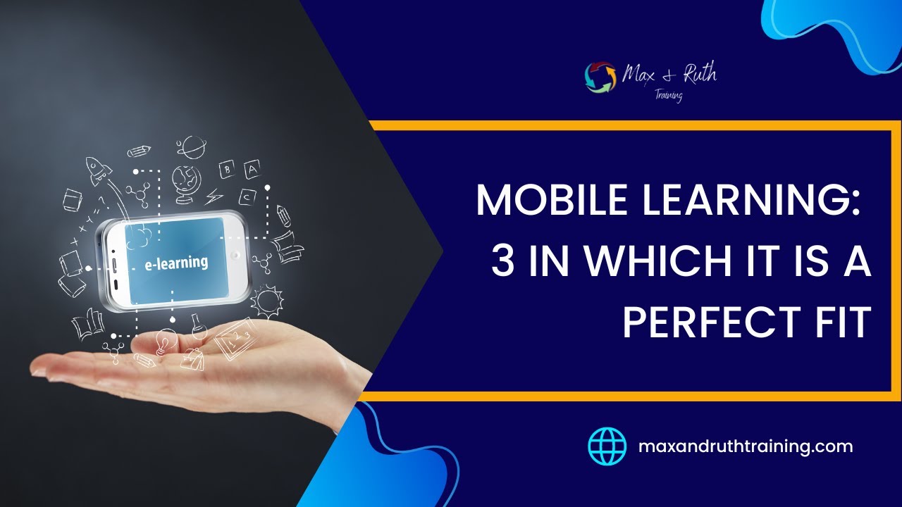 Mobile Learning 3 Situations In Which It Is Ideal