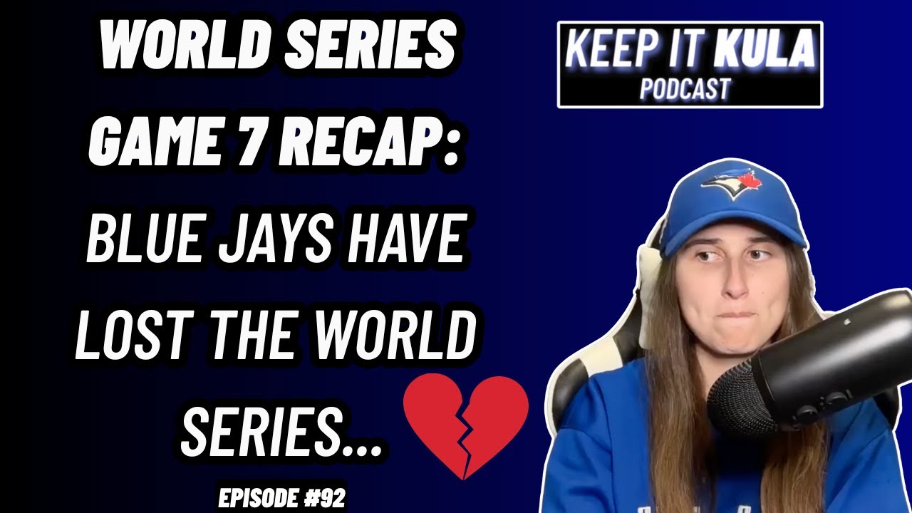 The Blue Jays Lost the World Series (Game 7 Recap) - Episode #92