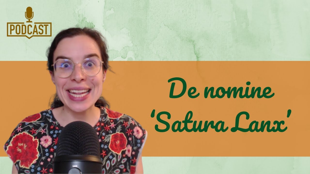 Cur vocor 'Satura Lanx'? || Spoken Latin podcast (32)