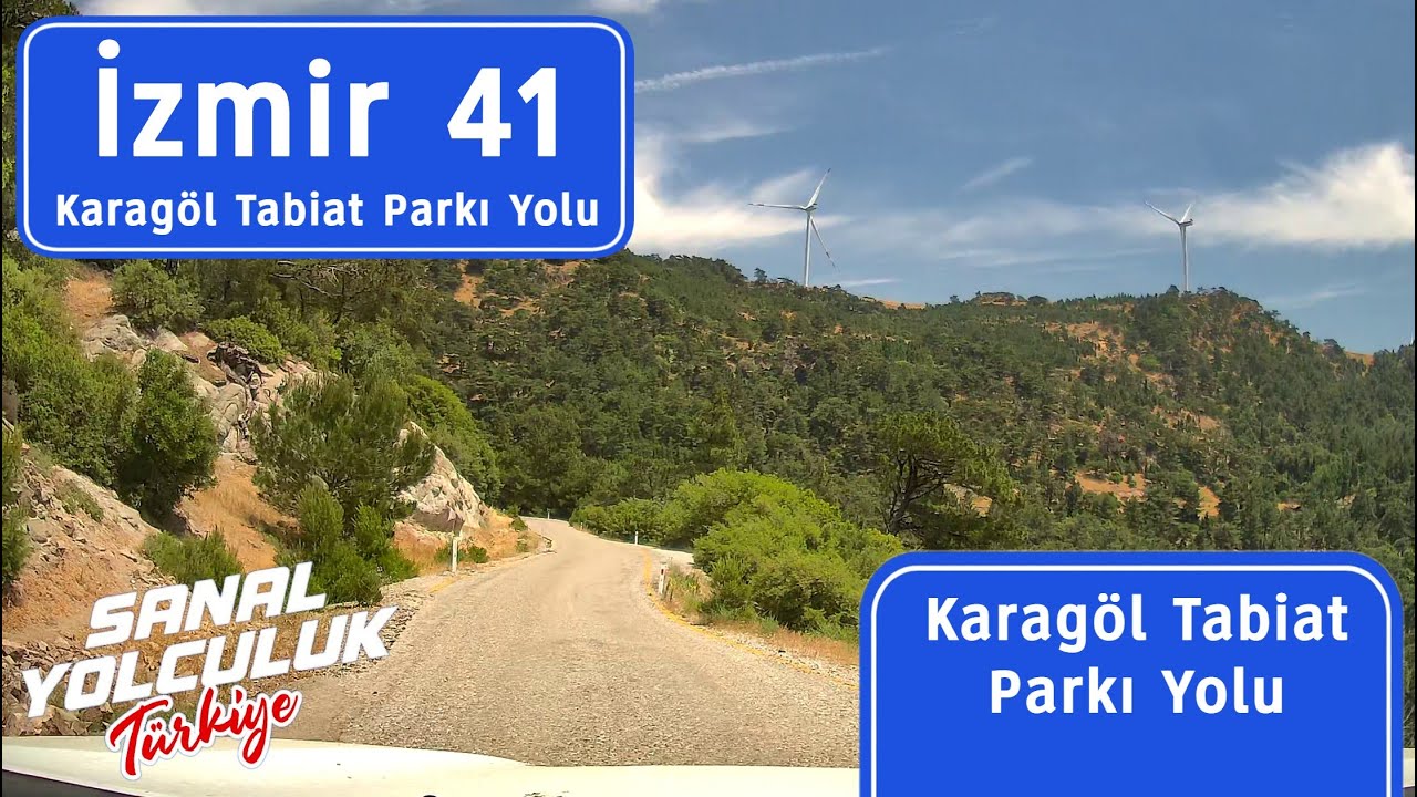 İzmir 41: Karagöl Tabiat Parkı Yolu