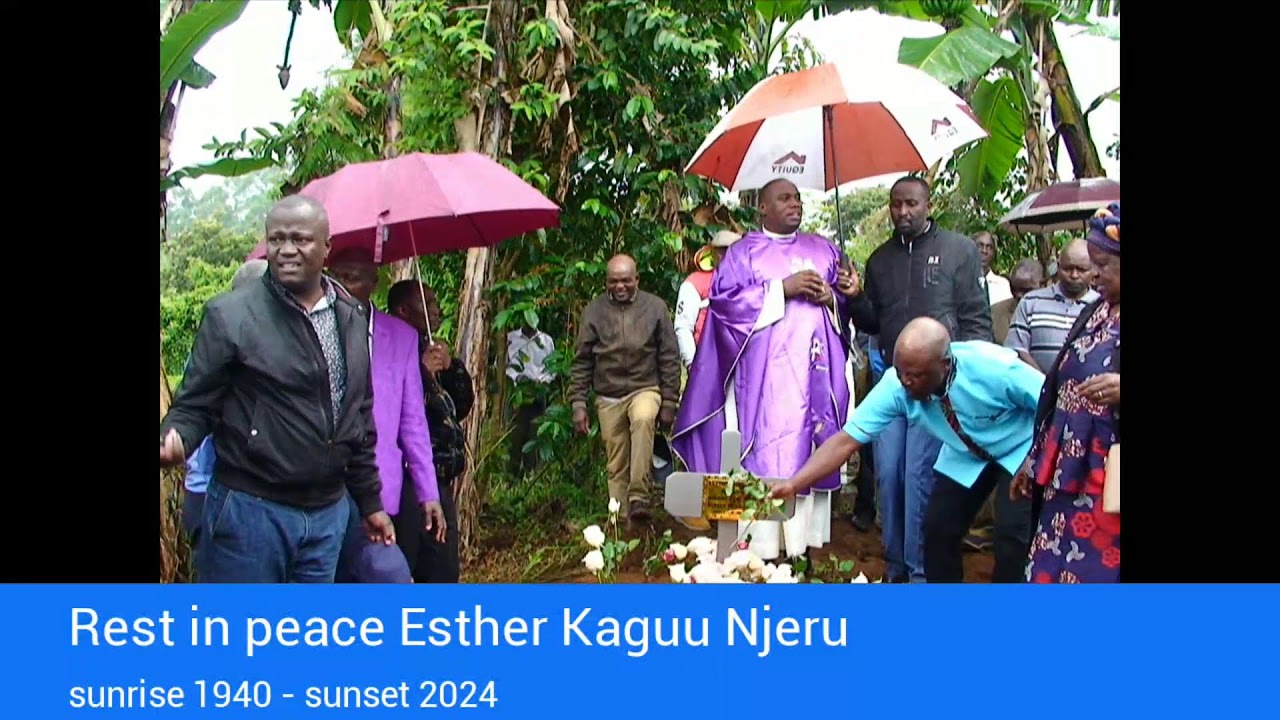 CELEBRATING THE LIFE OF ESTHER KAGUU NJERU