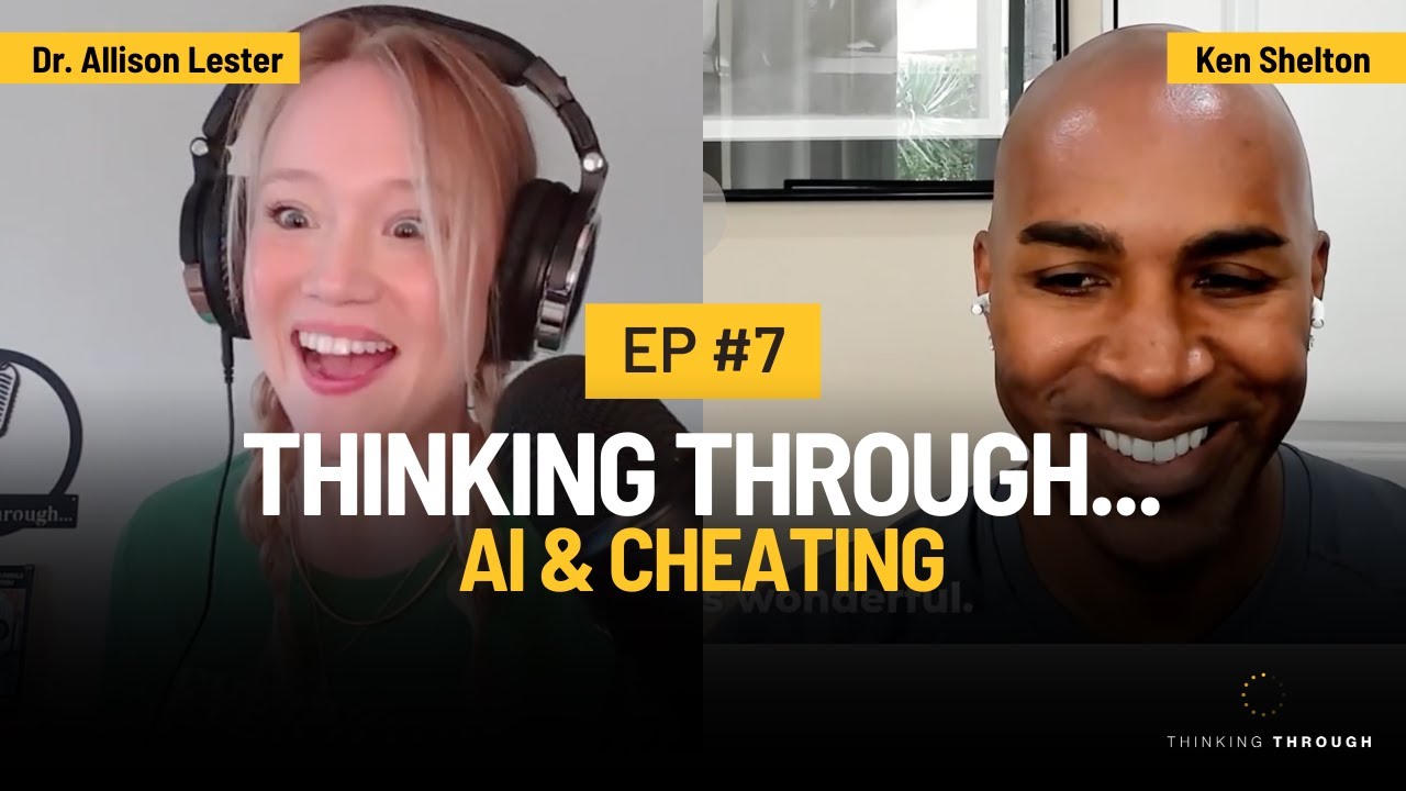 Thinking Through...AI & Cheating