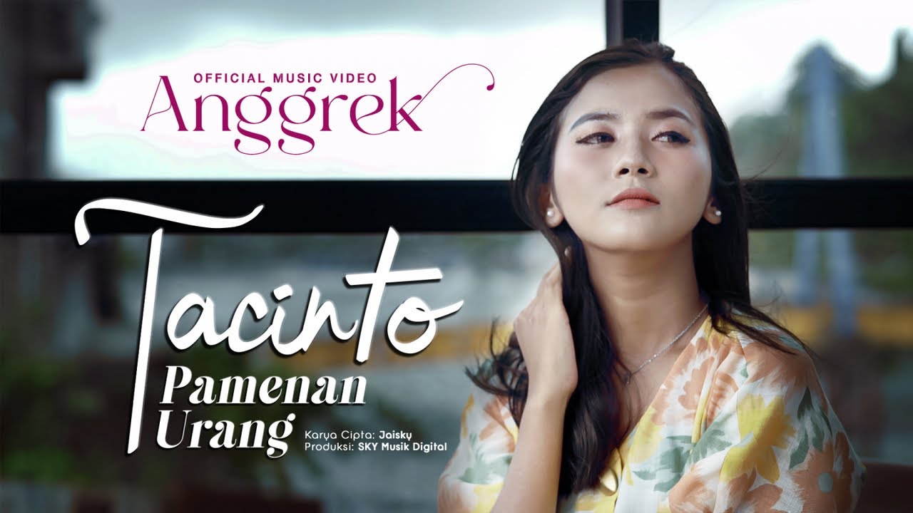 Anggrek - Tacinto Pamenan Urang (Official Musik Video)