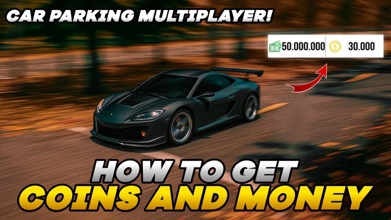 How to Get Coins & Money Fast in Car Parking Multiplayer - V4.9.2