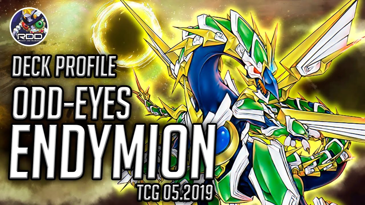 BALANCEATE, PENDULO! DECK PROFILE: ODD-EYES ENDYMION! (TCG Mayo 2019)