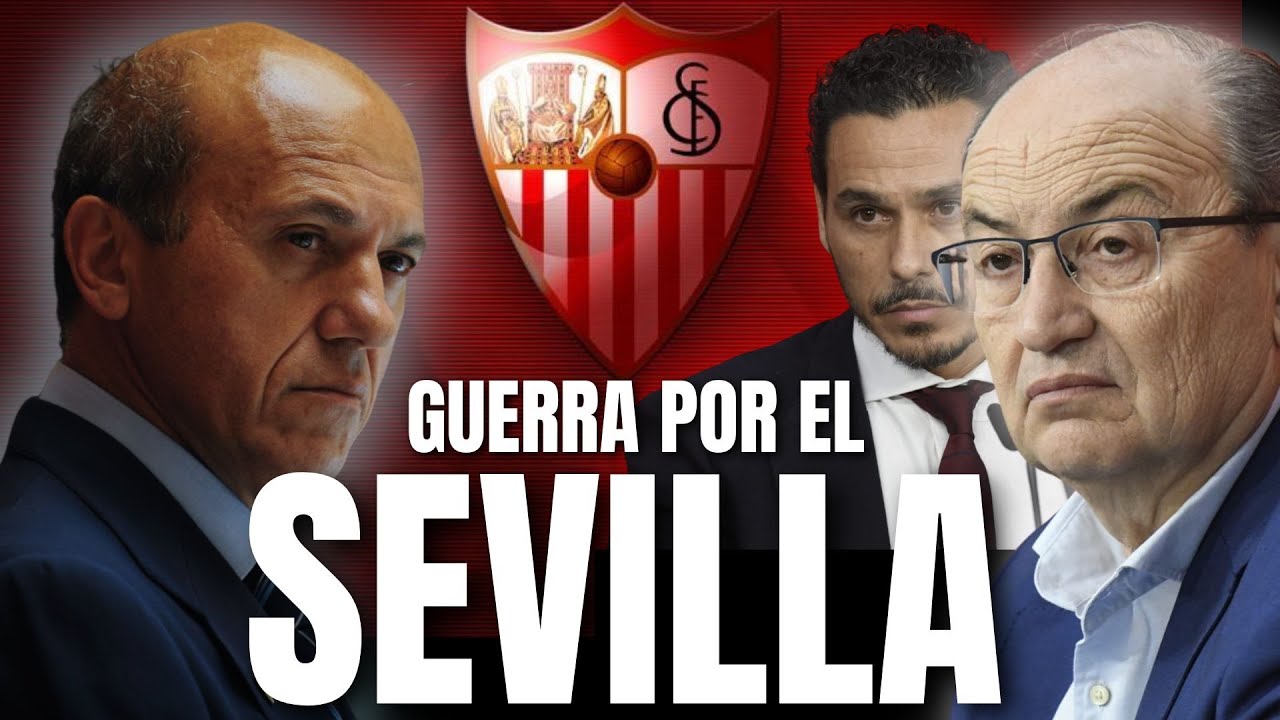 LAS CLAVES DE LA BATALLA POR EL SEVILLA FC: ¿VUELVE DEL NIDO?