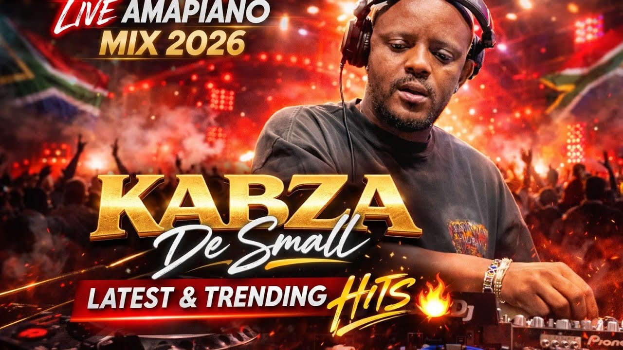KABZA DE SMALL LIVE MIX 2026 | LATEST & TRENDING AMAPIANO HITS