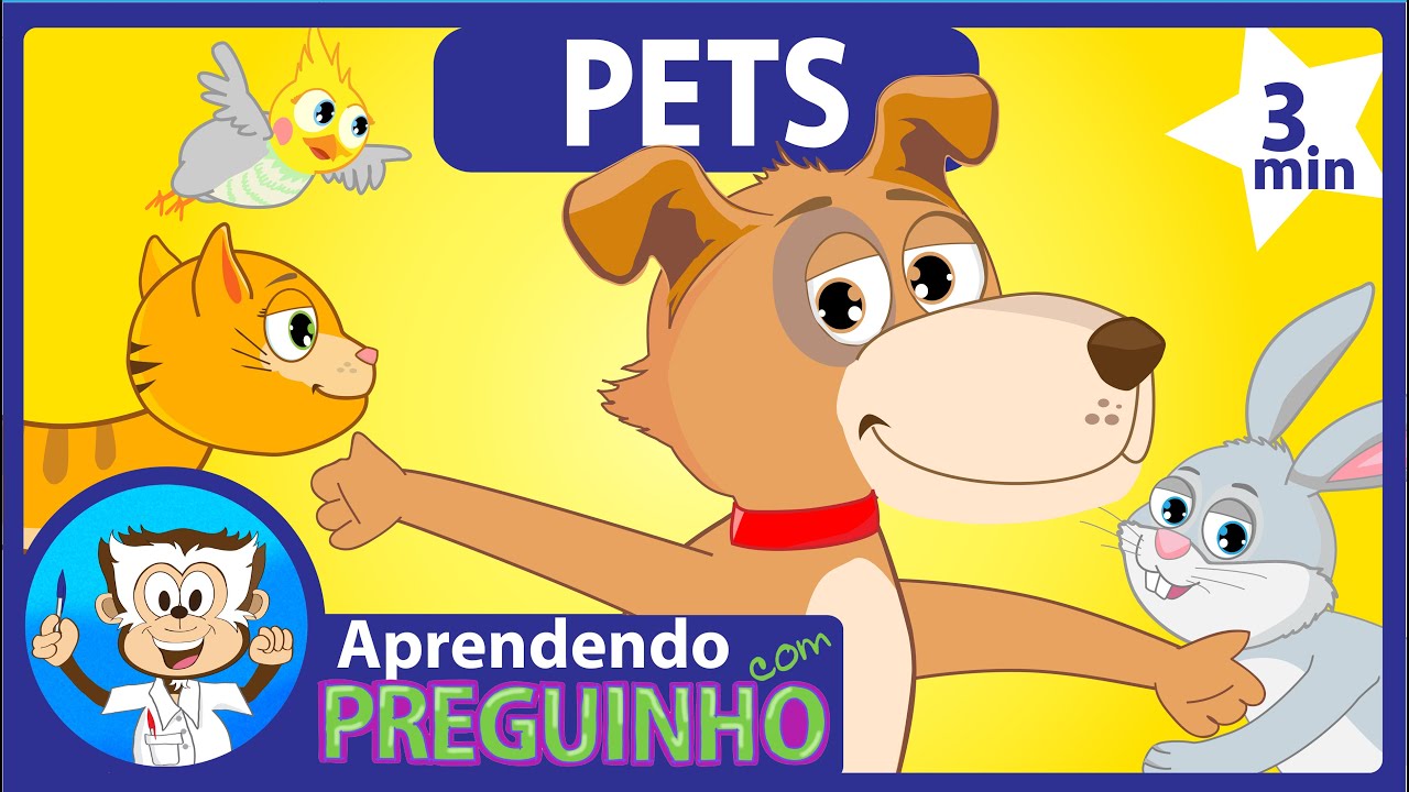 Os animais de estimação - Pets - Aprendendo com Preguinho