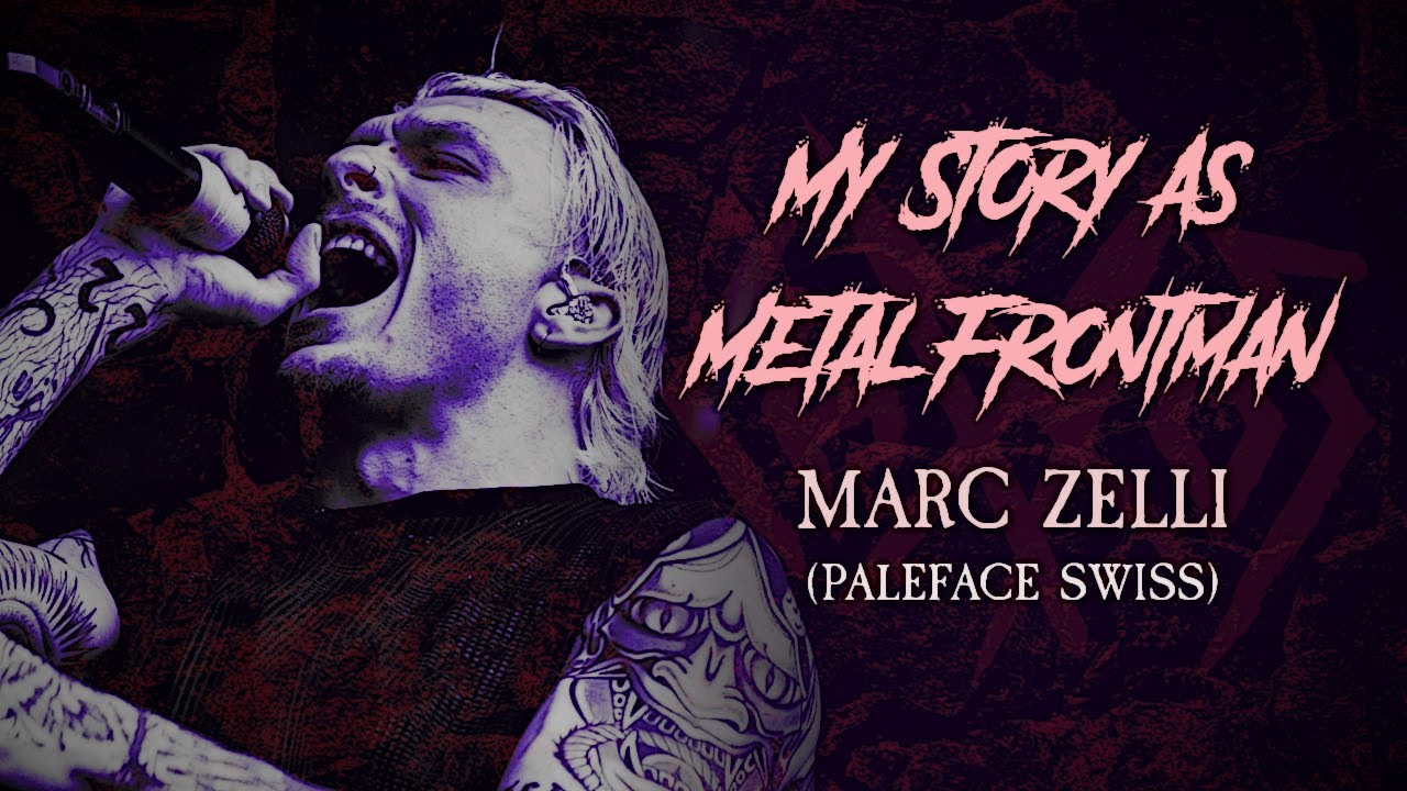 My Story As Metal Frontman: Marc 
