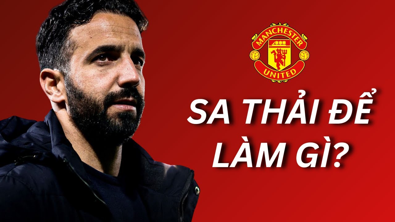 Ruben Amorim Bị Sa Thải: Lời Cảnh Tỉnh ĐẮT GIÁ Cho Manchester United