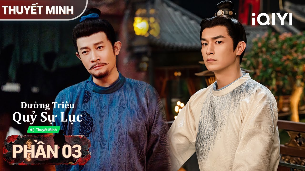 Đường Triều Quỷ Sự Lục - Phần 03 |👻 Nửa đêm soi gương có thật bị ma chém đầu không? | iQIYIPhimTM