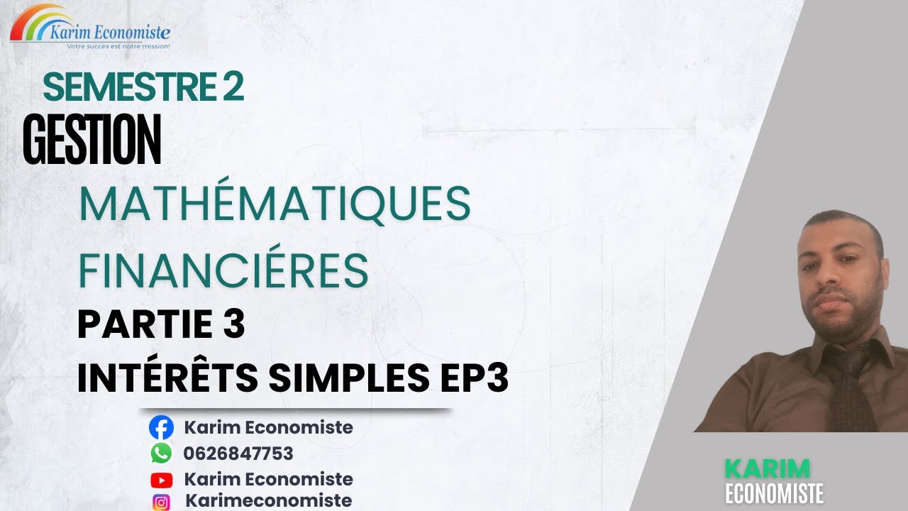 Mathématiques financières S2 Partie 3 Intérêt simple EP3