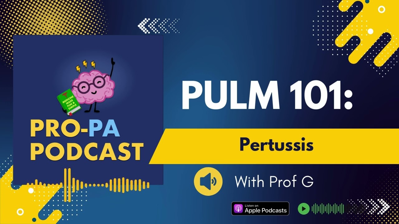 Pertussis (Whooping Cough) | A Clinical Medicine Brief