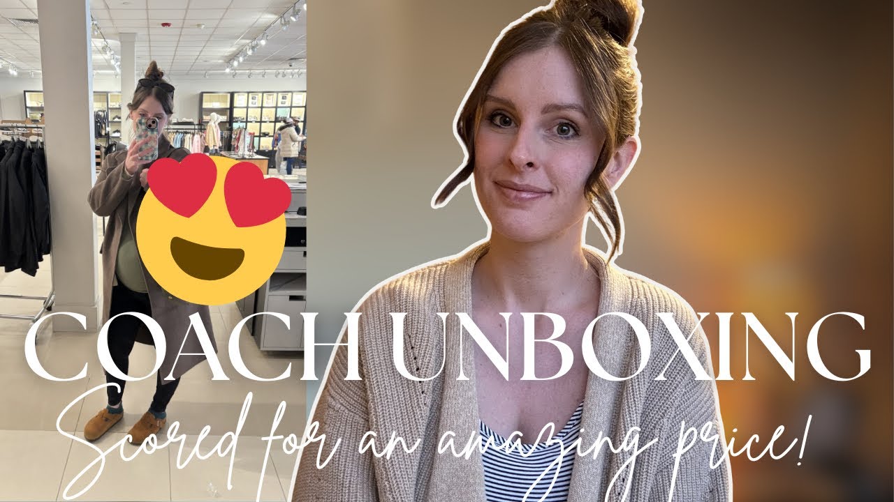 Proof You Don&rsquo;t Have to Overspend for Luxury ✨| Coach Unboxing
