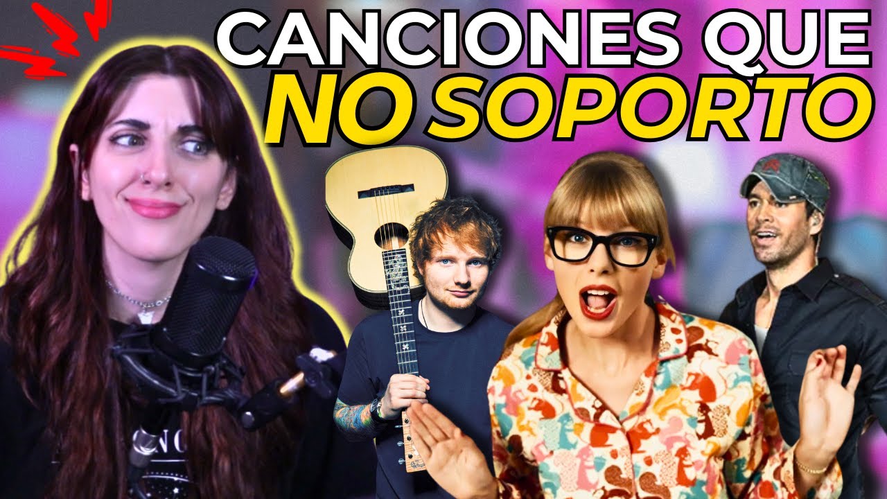 CANCIONES POPULARES QUE (en mi opinión) SON MALAS