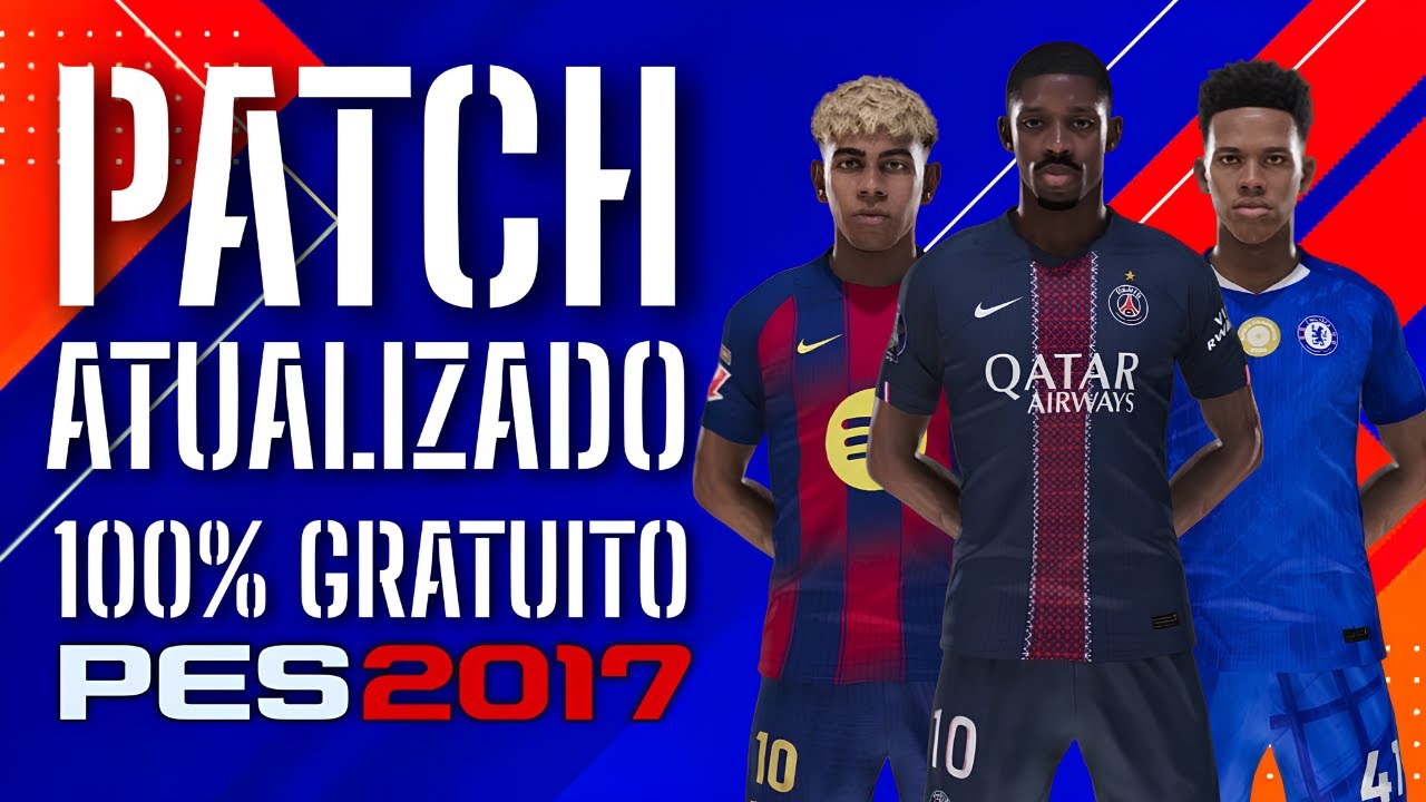 PATCH PES 2017 ATUALIZADO TEMPORADA 2026 COM PLACARES REAIS, FACES E UNIFORMES | PES 2017 PC FRACO