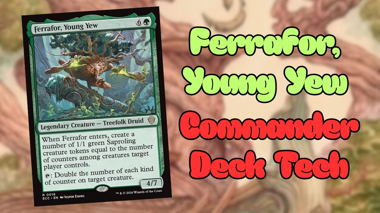 Lorwyn Eclipsed Commander Deck Tech: Ferrafor, Young Yew