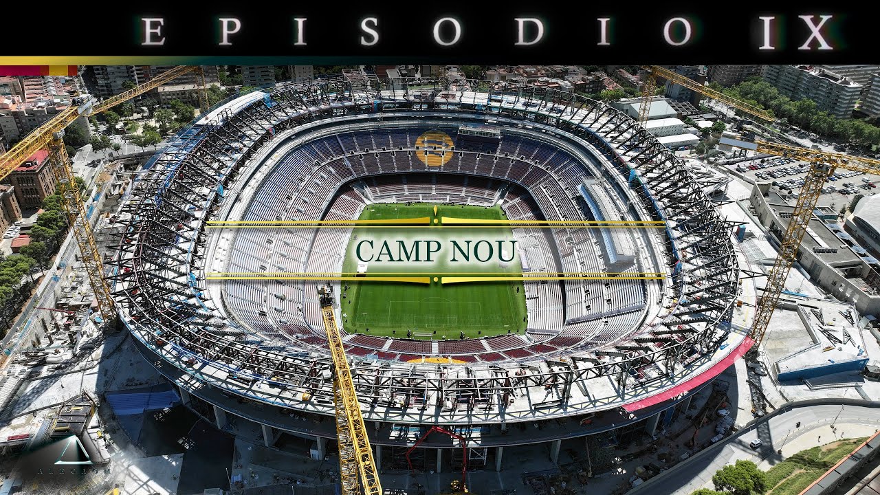 EPISODIO IX / Documental sobre el Estadio Camp Nou, obras desde el aire a 8K / Barcelona 2025