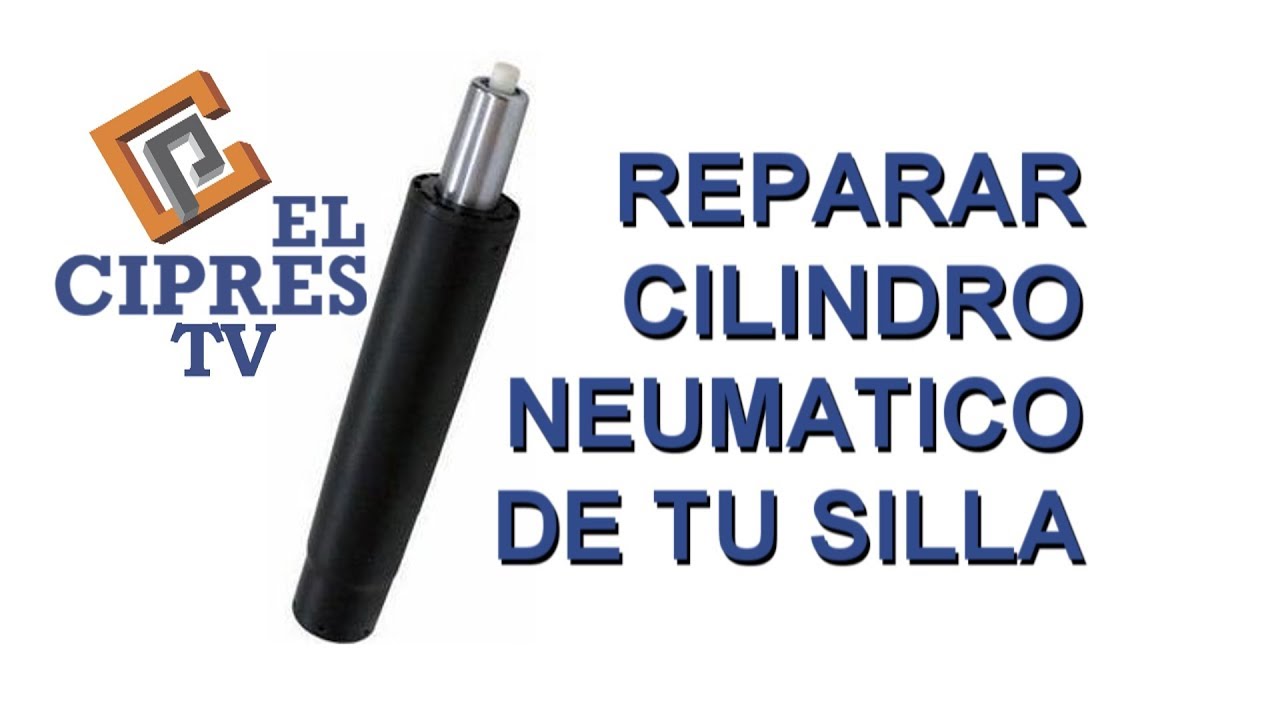 ¿CÓMO CAMBIAR EL CILINDRO NEUMÁTICO DE TU SILLA? ( EL CIPRES TV )