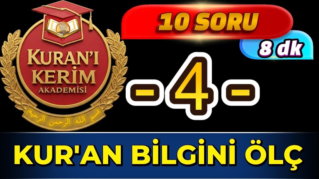 Kur'an Bilgini Ölç -4