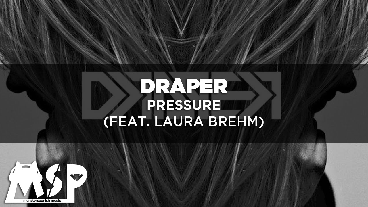 Draper - Pressure (ft. Laura Brehm) [SUB.ESPAÑOL]