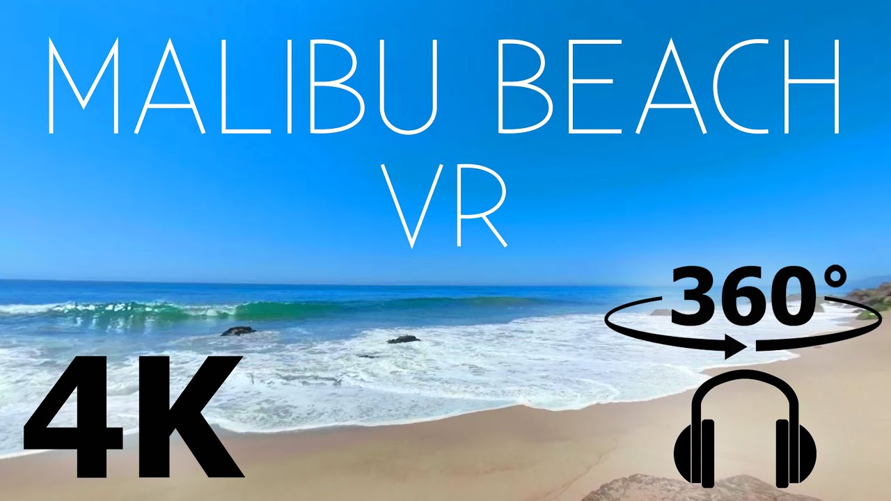Malibu Beach - VR 360 - 4K Video - Soothing Surround Beach Sounds - ASMR CaliScapes
