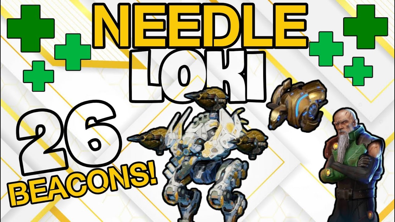 Needle Loki Caps 26 Beacons! | War Robots