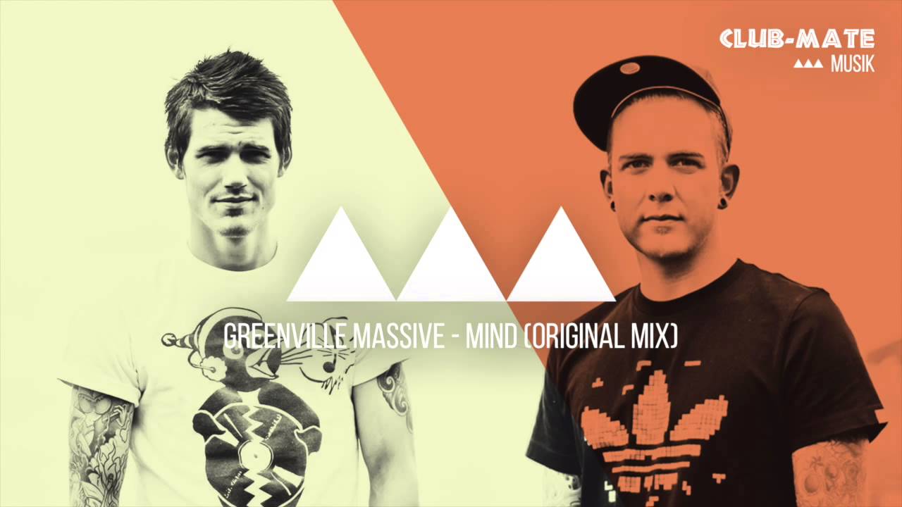 Greenville Massive - Mind (Original Mix)