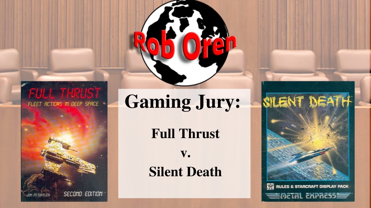 Gaming Jury Full Thrust vs  Slient Death