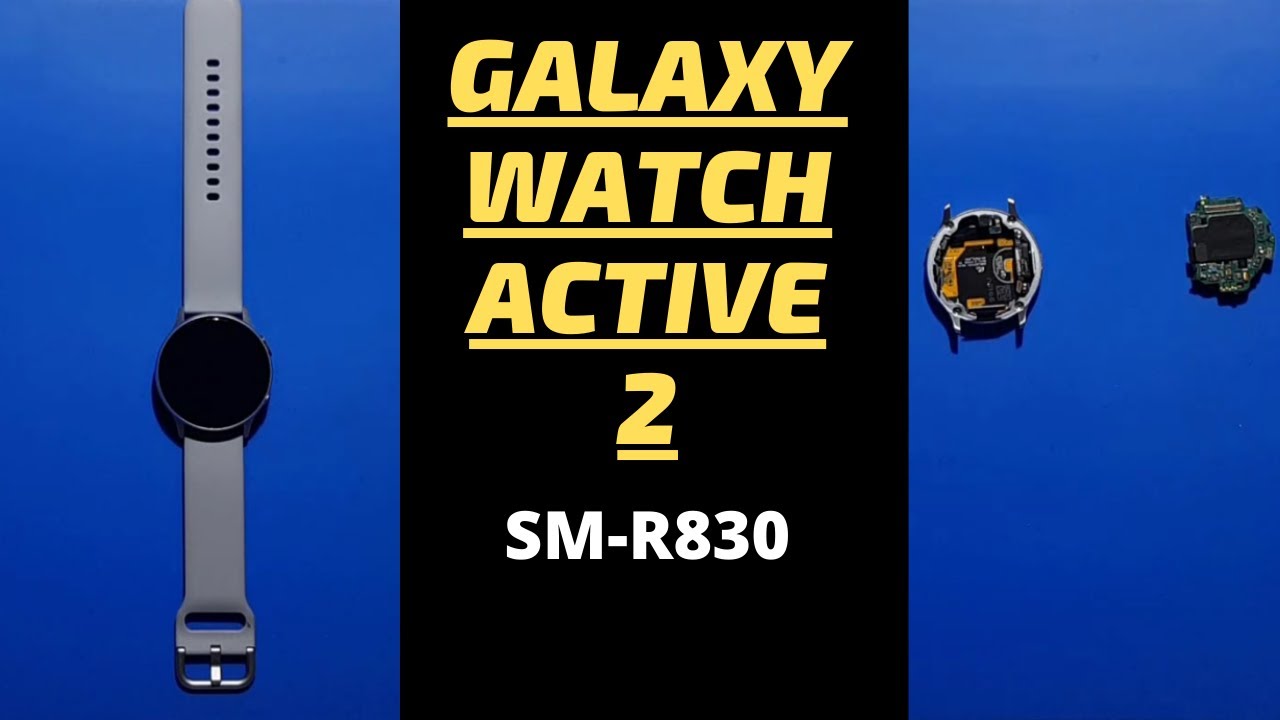 Разбираю Galaxy Watch Active2 (SM-R830) - что внутри у часов?