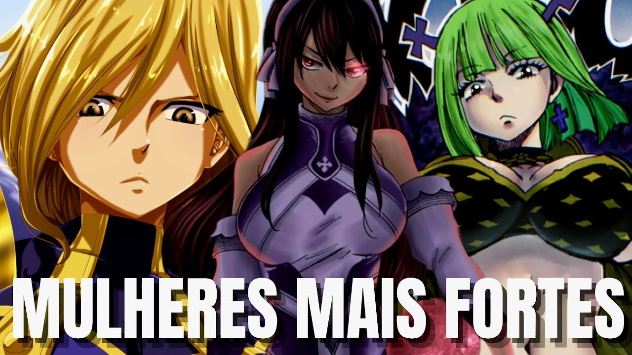 As Personagens Femininas Mais Fortes de Fairy Tail! (História + Poderes)