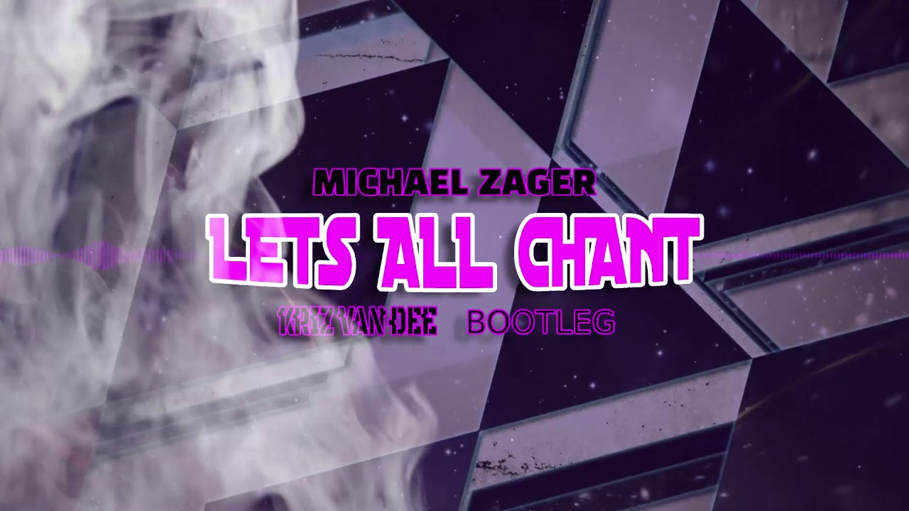 Michael Zager - Lets All Chant (KriZ Van Dee Bootleg) 🔥🔥