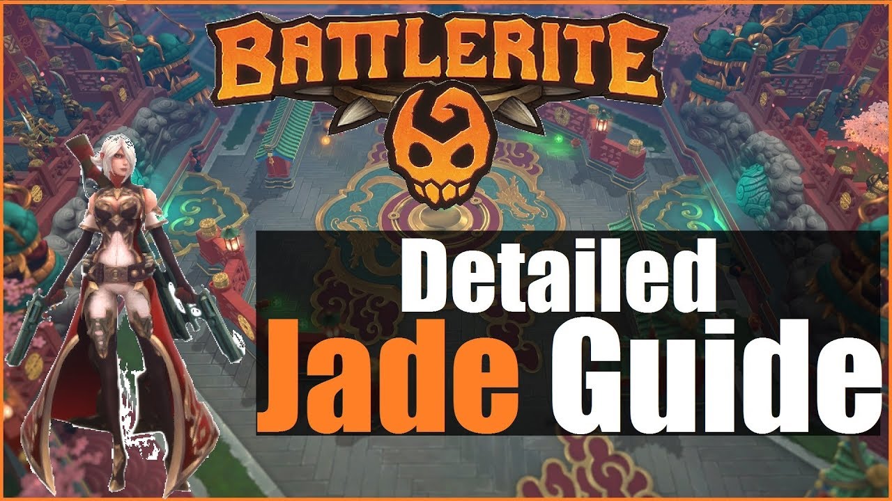🔫►Jade Detailed Indepth Guide - Battlerites EXPLAINED | Battlerite