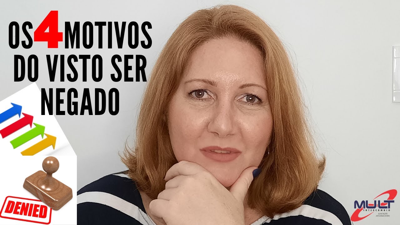 Os 4 Motivos do Visto Ser Negado