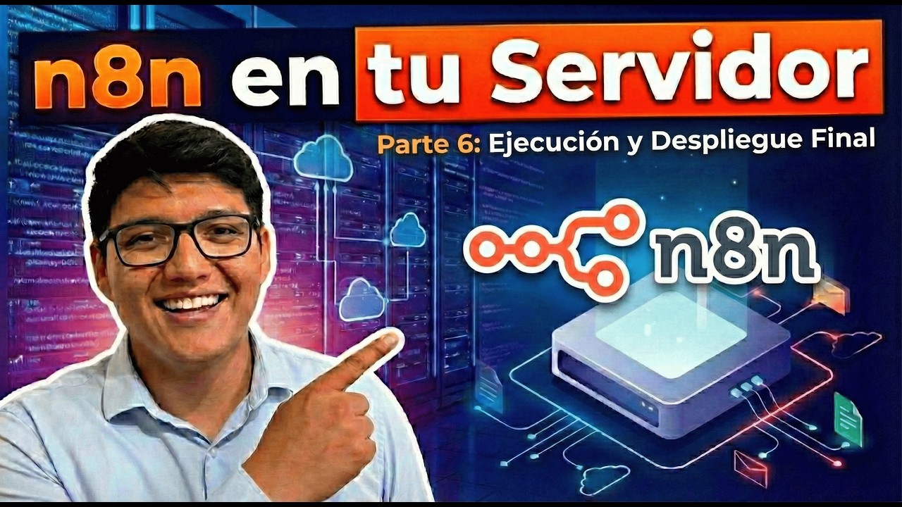 Parte 6 | Ejecución y despliegue final del contenedor