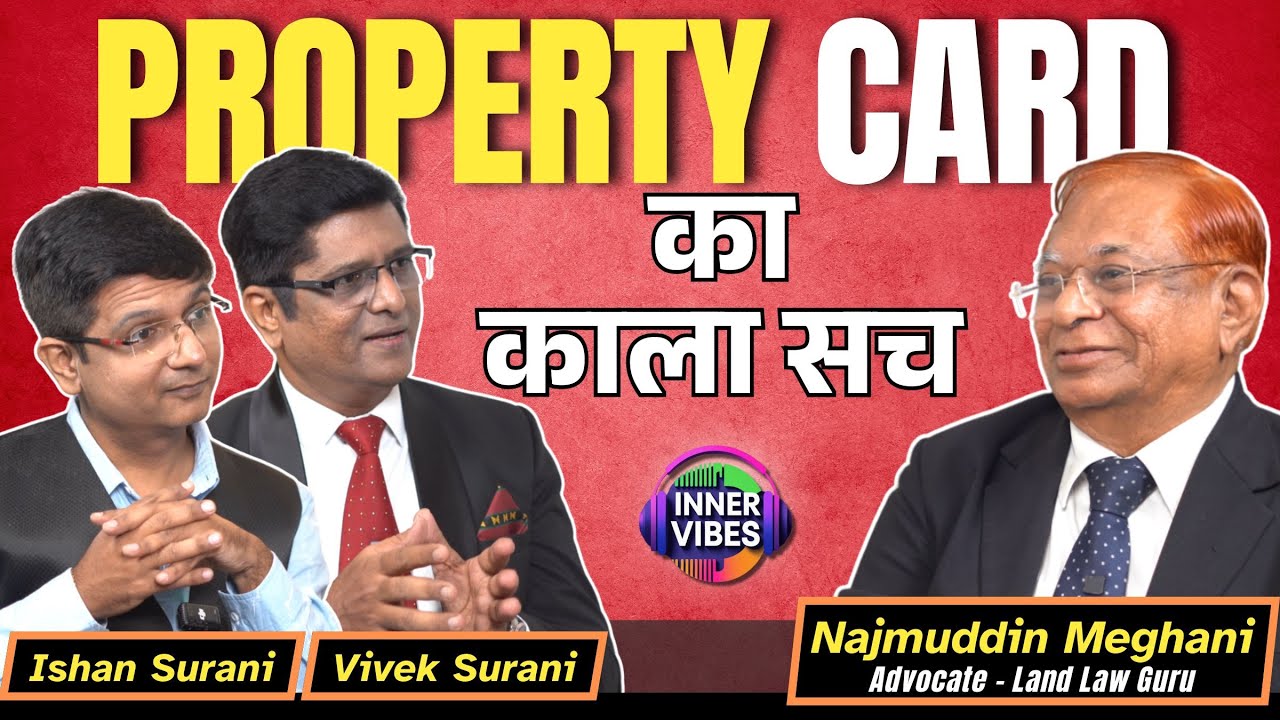 The SHOCKING Property Card Truth That Changes Everything | Adv Najmuddin Meghani | Inner Vibes