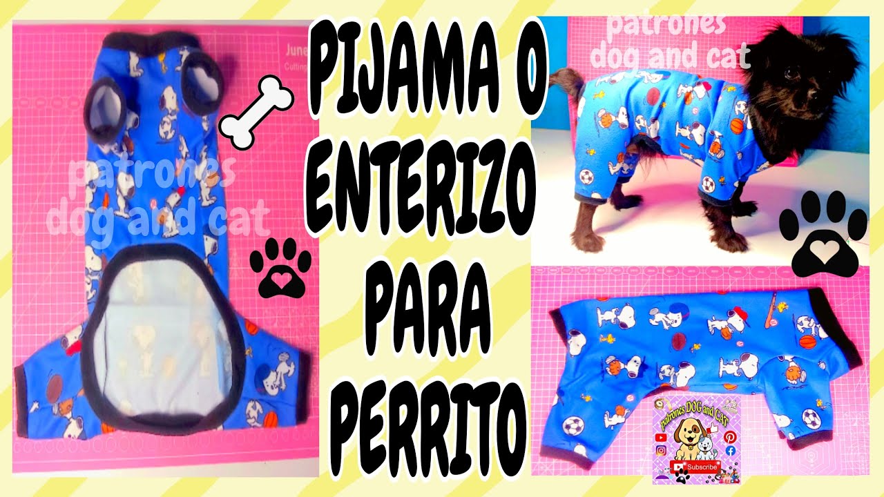 PIJAMA O ENTERIZO PARA PERRITO DIY