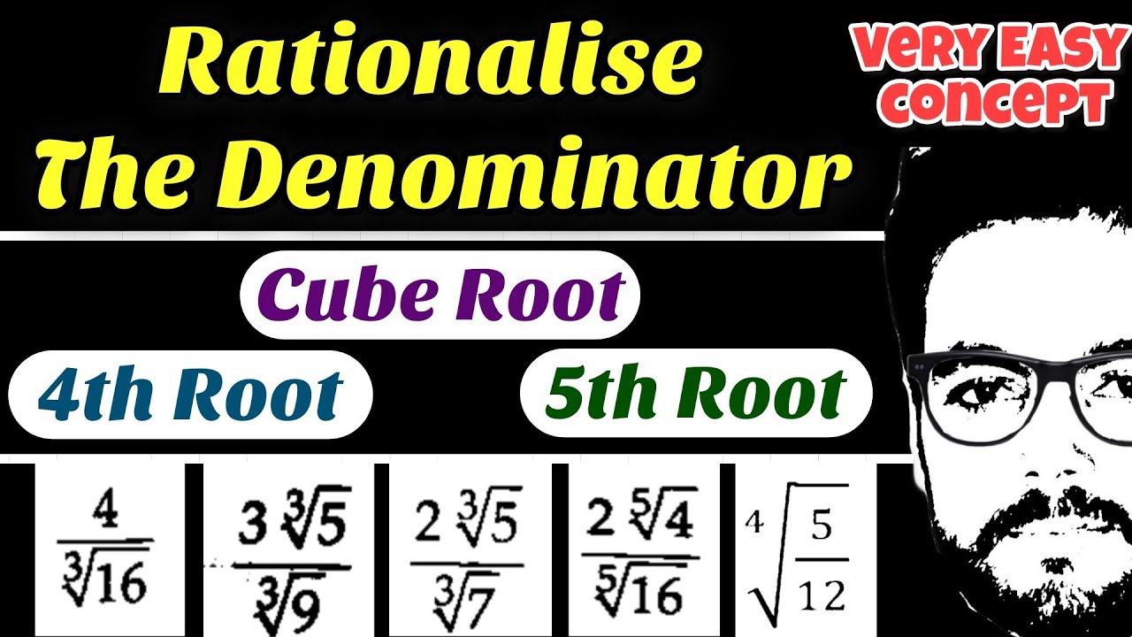 Rationalise The Denominator | Cube Root || 4th Root || 5th Root | CBSE AND ICSE |  Maths Madhav