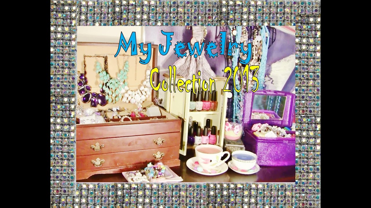 ✿ My Jewelry Collection 2013! ✿