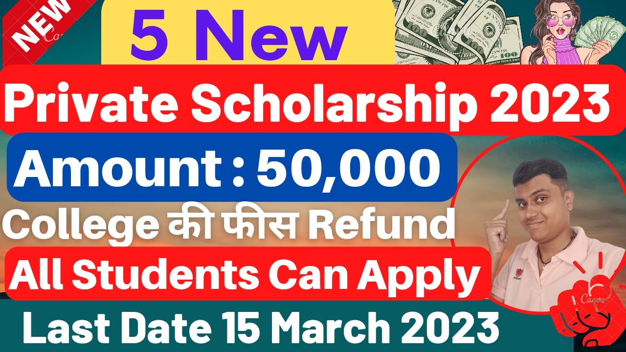 5 NEW Private Scholarship 2023 All Students Apply | New Scholarship 2023 | Latest scholarship 2023