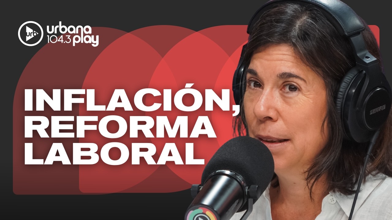 El Senado debate la REFORMA LABORAL, marcha en contra e inflación en alza: Audios de #DeAcáEnMás