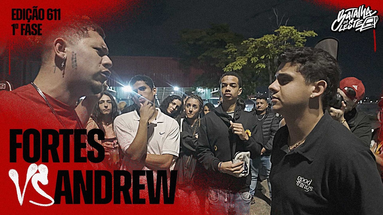 Fortes x Andrew | PRIMEIRA FASE | 611º |  Batalha Da Leste