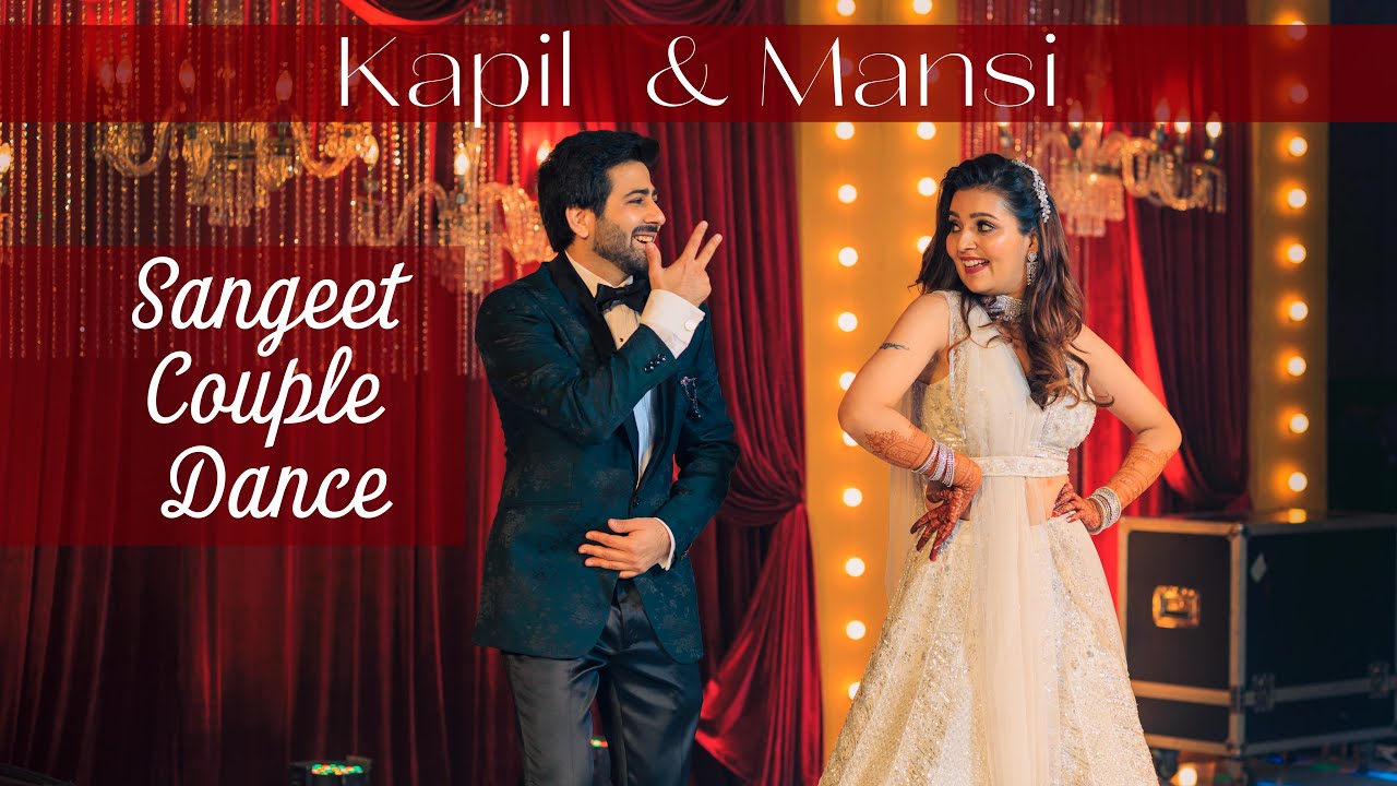 Sangeet Couple Performance by Mansi and kapil | CHOREOGRAPHY by @sanghvikenil