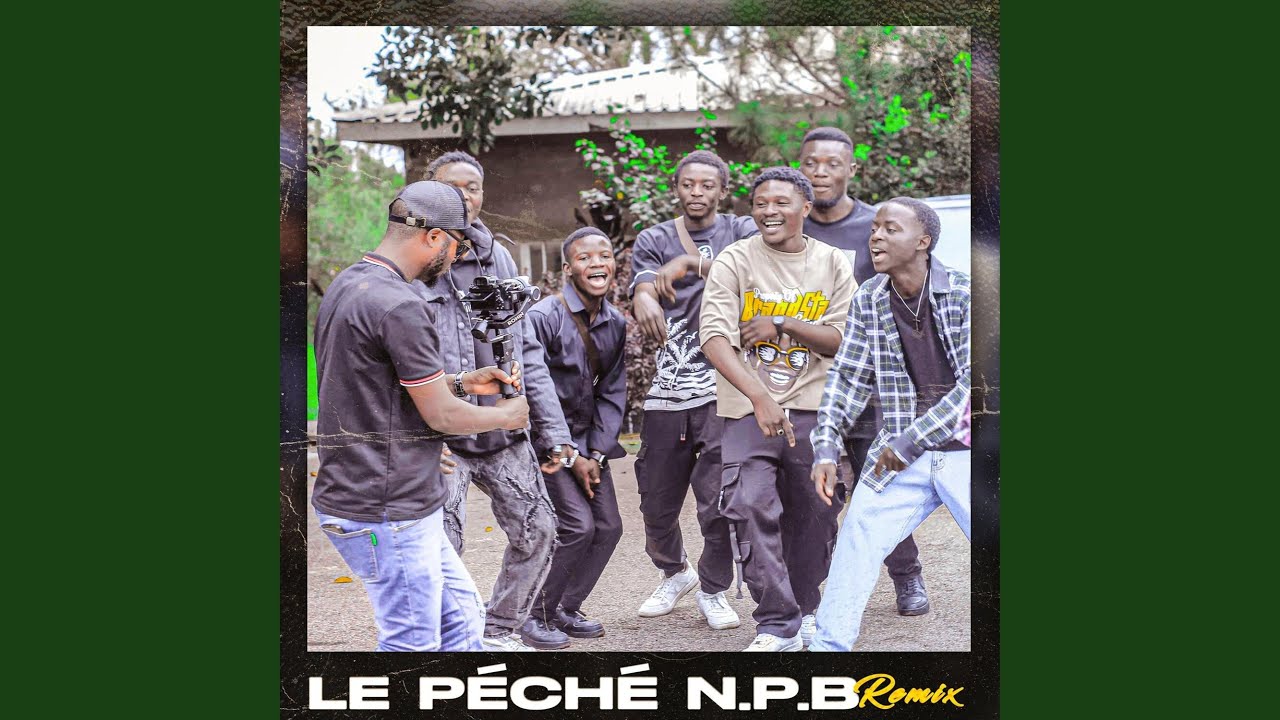LE PÉCHÉ N.P.B (Remix)