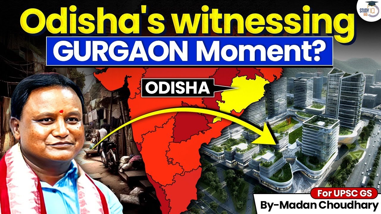 How Odisha is Witnessing Its Gurgaon Moment | Explained | StudyIQ IAS
