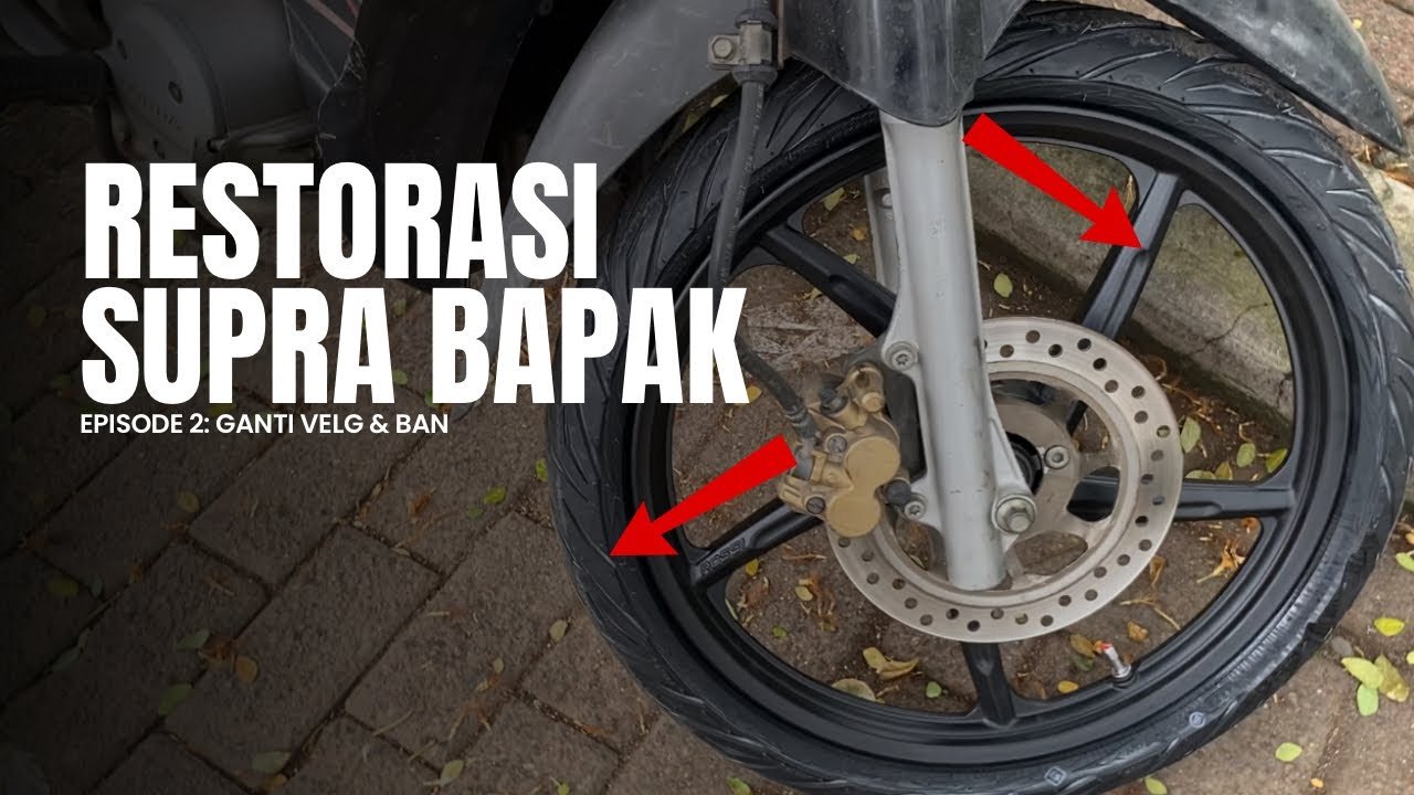 Ganti velg dan ban baru Supra X 125 D 2006 | Restorasi Eps. 2